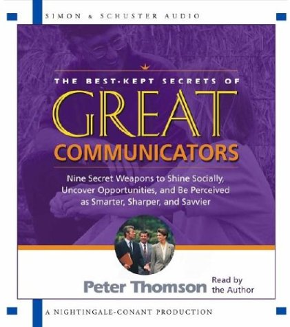 The Best Kept Secrets of Great Communicators