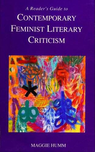 A Reader's Guide To Contemporary Feminist Literary Criticism