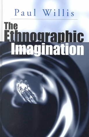 The Ethnographic Imagination