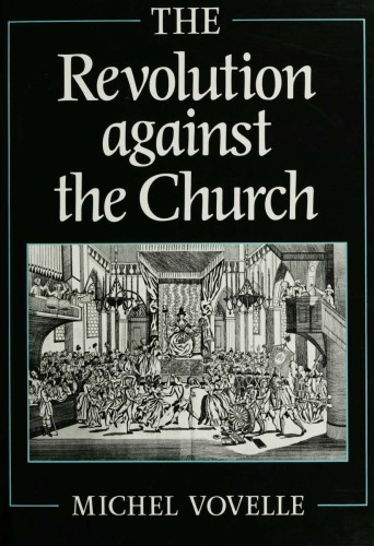 The Revolution Against the Church