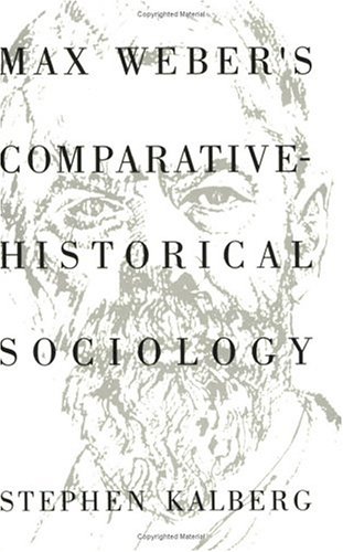 Max Weber's Comparative Historical Sociology