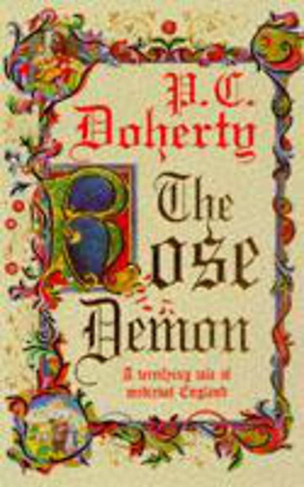The Rose Demon: A Terrifying Tale of Medieval England (Paul Doherty Historical Mysteries)