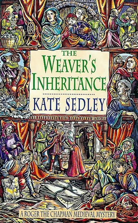 Weavers Inheritance (A Roger the Chapman Medieval Mystery)