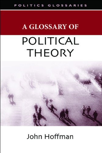 A Glossary Of Political Theory