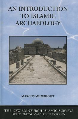 An Introduction to Islamic Archaeology