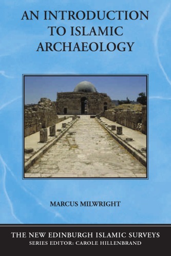 An Introduction to Islamic Archaeology