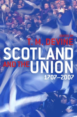 Scotland and the Union, 1707-2007