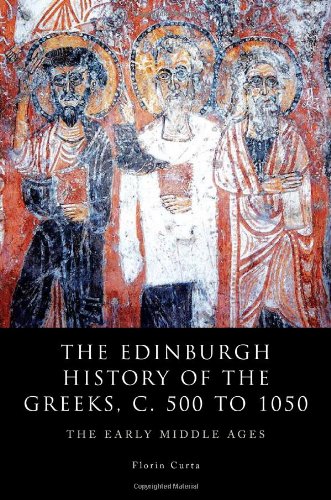 The Edinburgh History of the Greeks, ca. 500-1050