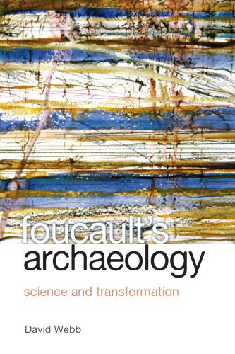 Foucault's archaeology : science and transformation