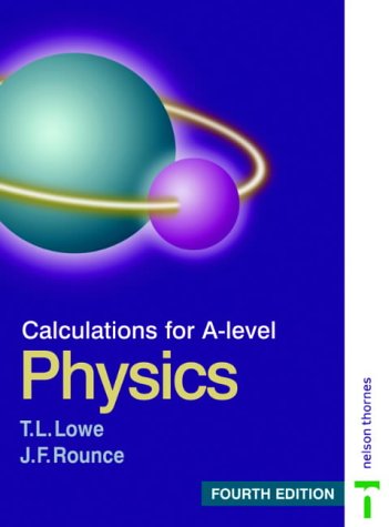 Calculations For A Level Physics (Calculations For A Level Physics)