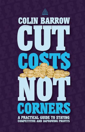 Cut Costs Not Corners