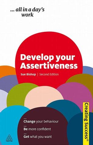 Develop Your Assertiveness