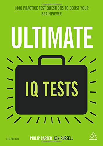 Ultimate IQ Tests : 1000 Practice Test Questions to Boost Your Brainpower