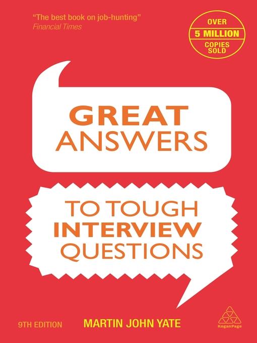 Great Answers to Tough Interview Questions