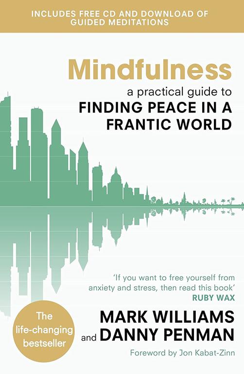 Mindfulness: A Practical Guide to Finding Peace in a Frantic World [With CD (Audio)]