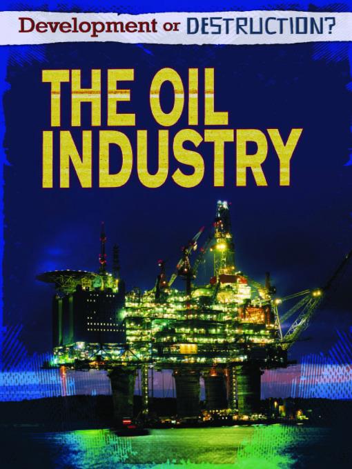 The Oil Industry