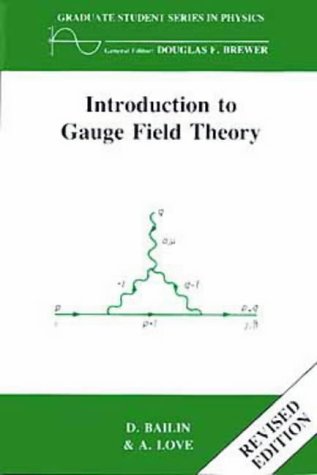 Introduction to Gauge Field Theory Revised Edition