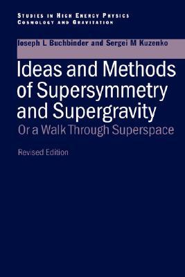 Ideas and Methods of Supersymmetry and Supergravity
