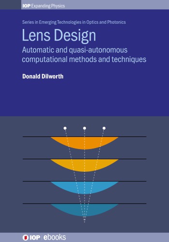 Lens design : automatic and quasi-autonomous computational methods and techniques