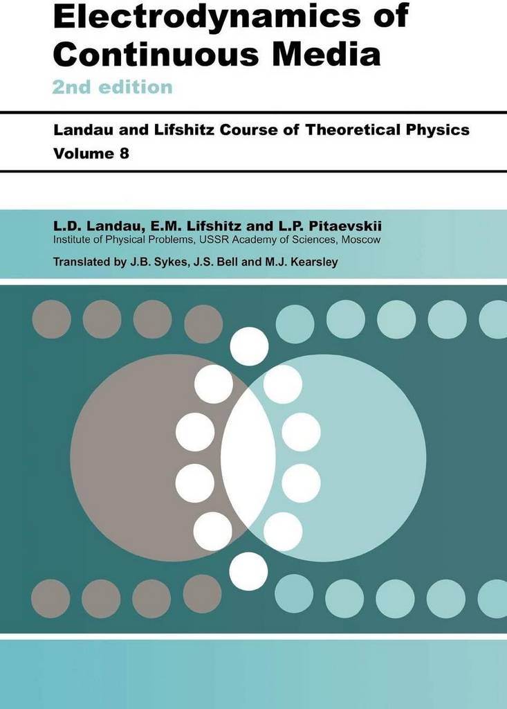 Electrodynamics of Continuous Media: Volume 8 (Course of Theoretical Physics S)