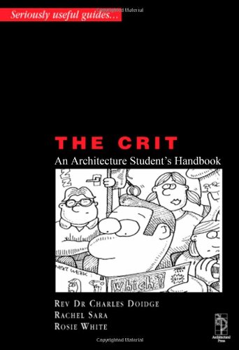 Crit - An Architectural Student's Handbook