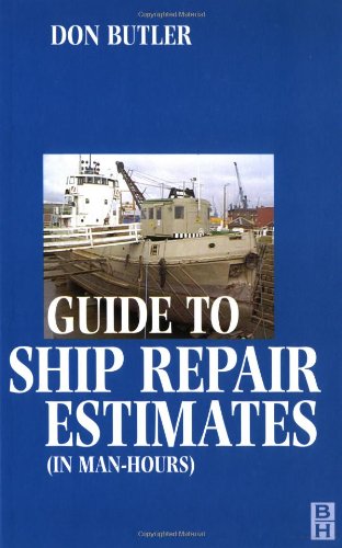 A Guide to Ship Repair Estimates in Man Hours