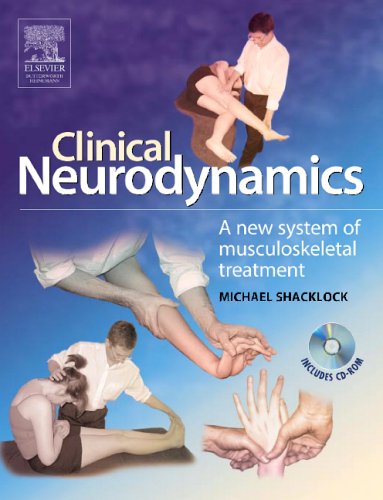 Clinical Neurodynamics: A New System of Neuromusculoskeletal Treatment