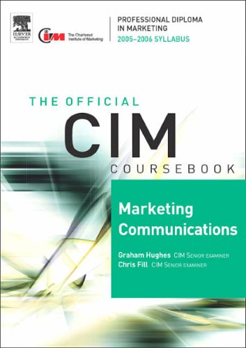 CIM Coursebook 05/06 Marketing Communications (CIM Coursebook) (CIM Coursebook)