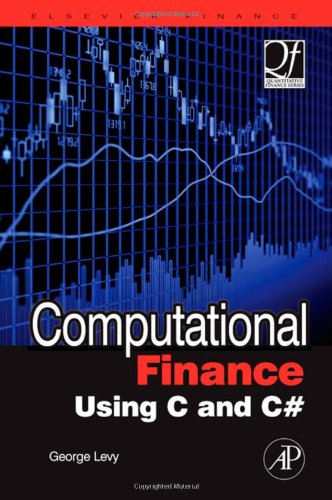 Computational Finance Using C and C# (Quantitative Finance) (Quantitative Finance)