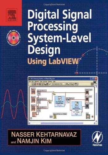 Digital Signal Processing System-Level Design Using LabVIEW [With CDROM]