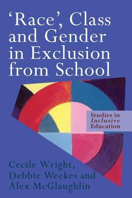 Race', Class and Gender in Exclusion from School