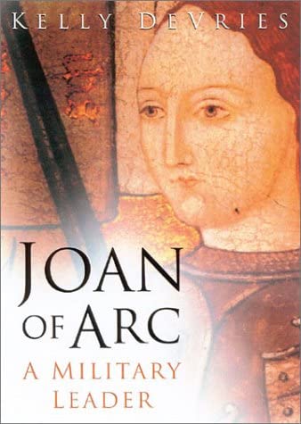 Joan of Arc: A Military Leader