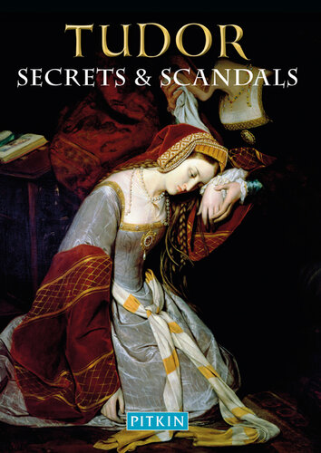 Tudor Secrets & Scandals