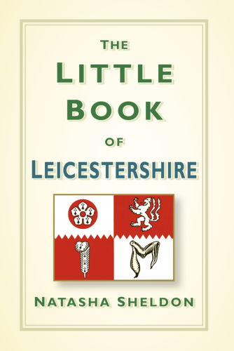 The Little Book of Leicestershire