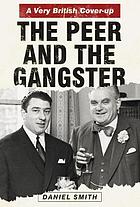 The peer and the gangster : a very British cover up