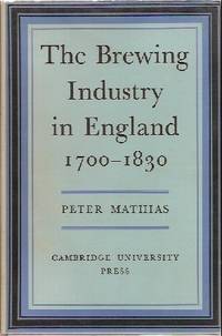 The Brewing Industry in England, 1700-1830