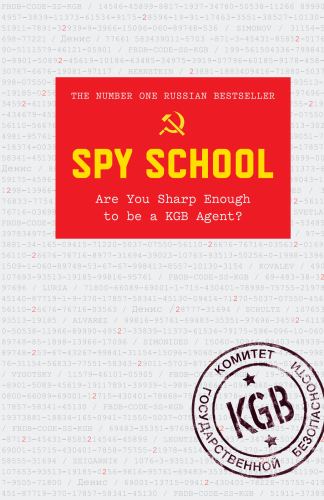 Spy school : are you sharp enough to be a KGB agent?