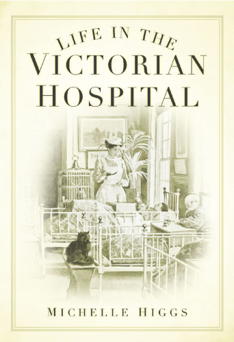 Life in the Victorian Hospital