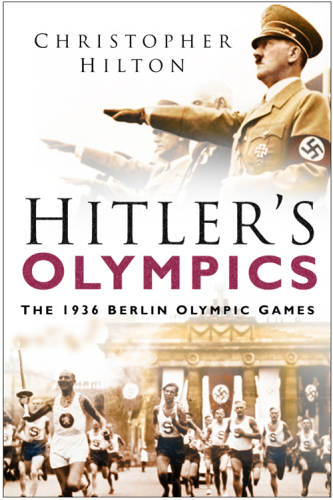 Hitler's Olympics: The 1936 Berlin Olympic Games