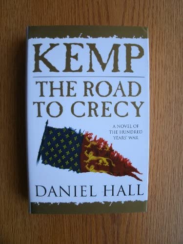 Kemp: the Road to Crecy