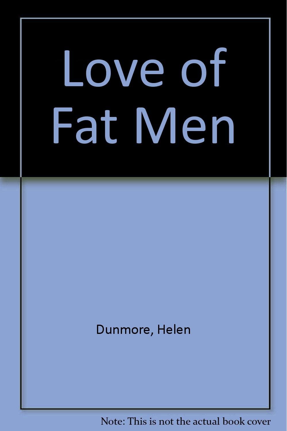 Love Of Fat Men