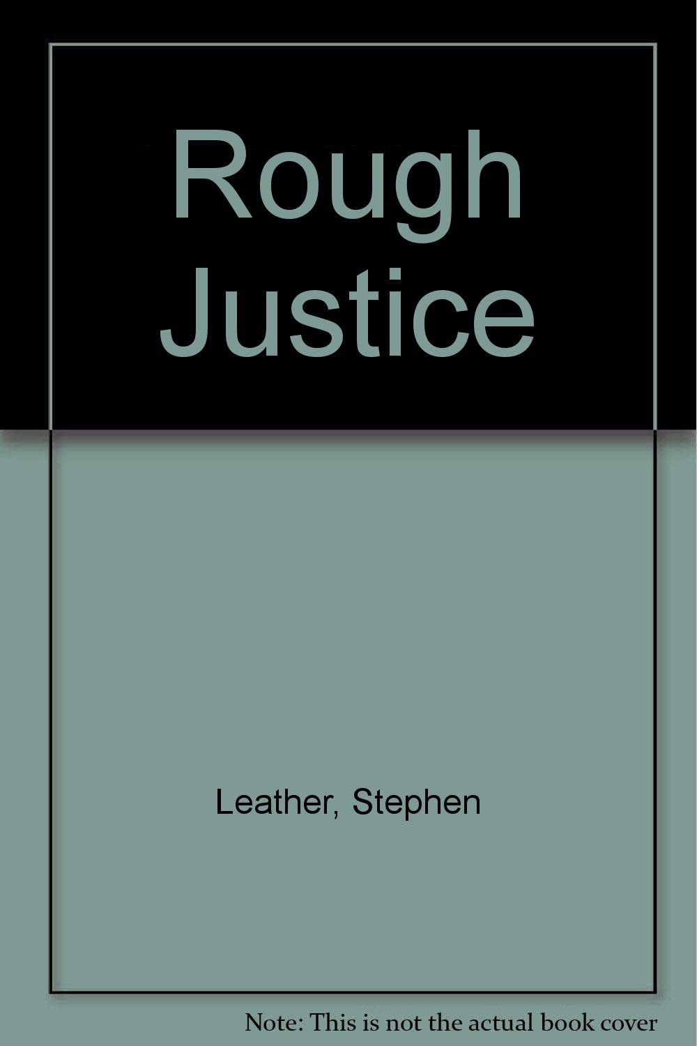 Rough Justice