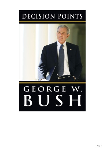 Decision Points. George W. Bush