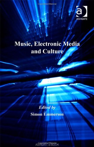 Music, Electronic Media, And Culture