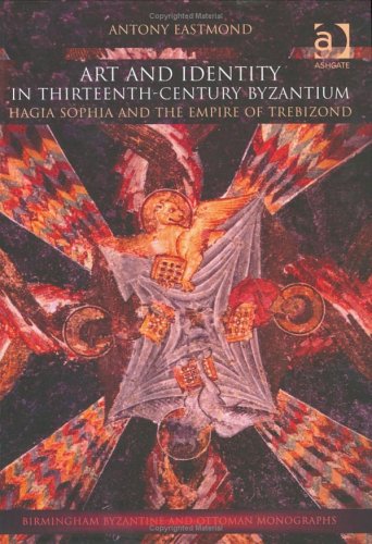 Art and Identity in Thirteenth-Century Byzantium