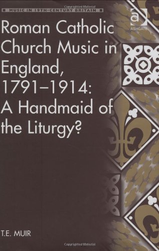 Roman Catholic Church Music in England, 1791-1914