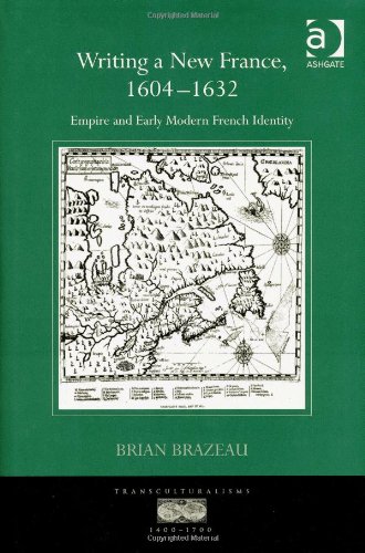 Writing a New France, 1604-1632