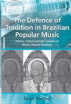 The Defence of Tradition in Brazilian Popular Music