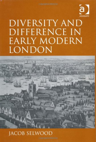 Diversity And Difference In Early Modern London