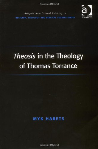 Theosis in the Theology of Thomas Torrance